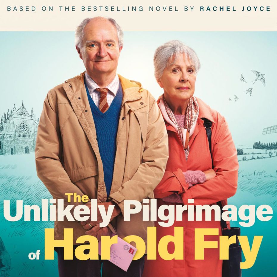 Broadbent and Penelope Wilton on the front of a film poster for The Unlikely Pilgrimage of Harold Fry (12A)